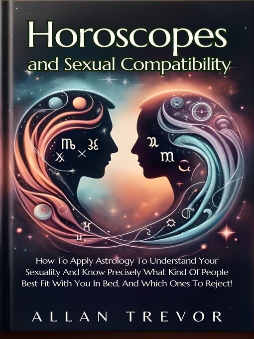 Title details for Horoscopes and Sexual Compatibility by ALLAN TREVOR - Available